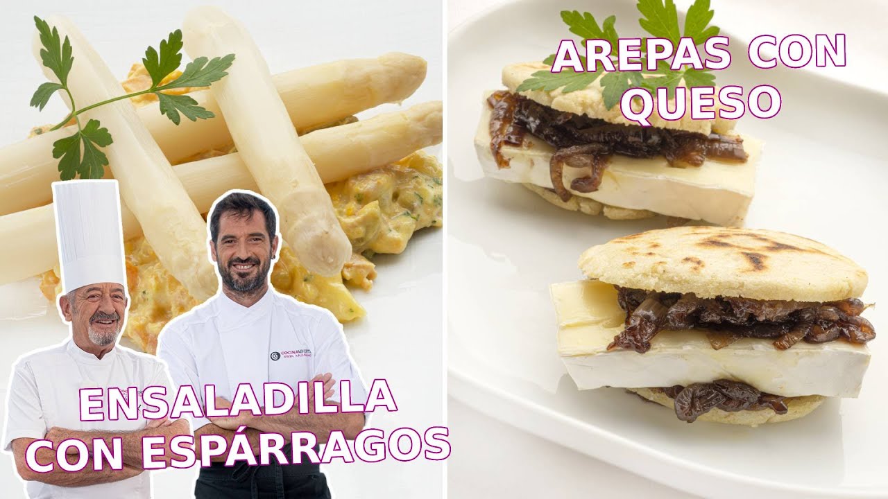 ENSALADILLA con ESPÁRRAGOS - AREPAS con QUESO y CEBOLLA // Joseba y Karlos Arguiñano