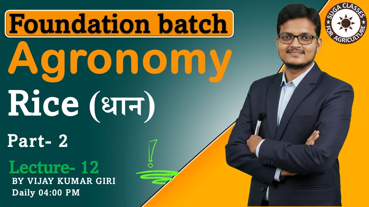 Cultivation of Rice part 2 | BSC Agriculture | Agronomy Lecture 12 | Vijay Kumar Giri
