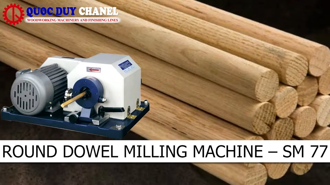 ROUND DOWEL MILLING MACHINE | DOWEL MAKING MACHINE