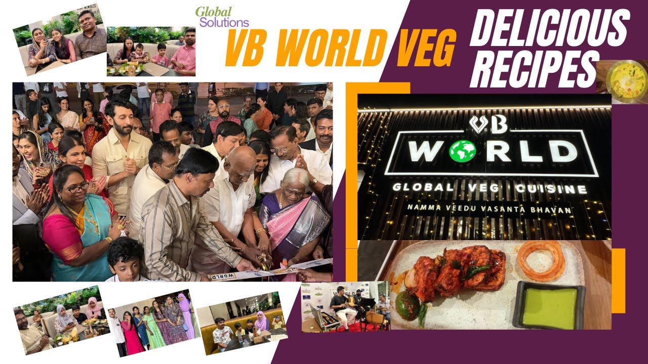 DUBAI - VB WORLD NAMMA VEEDU VASANTA BHAVAN / GLOBAL VEG CUISINE RESTAURANT  OPENING DAY 12-10-2024