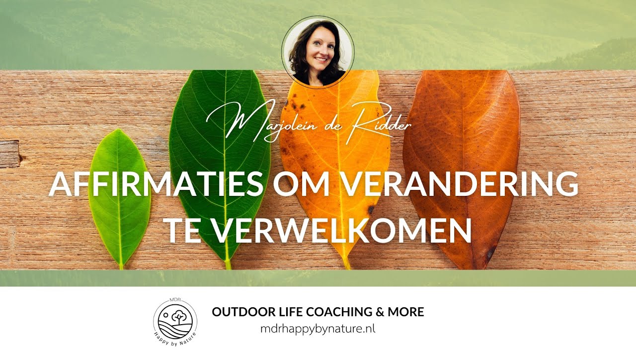 Herfst: Affirmaties Om Verandering Te Verwelkomen