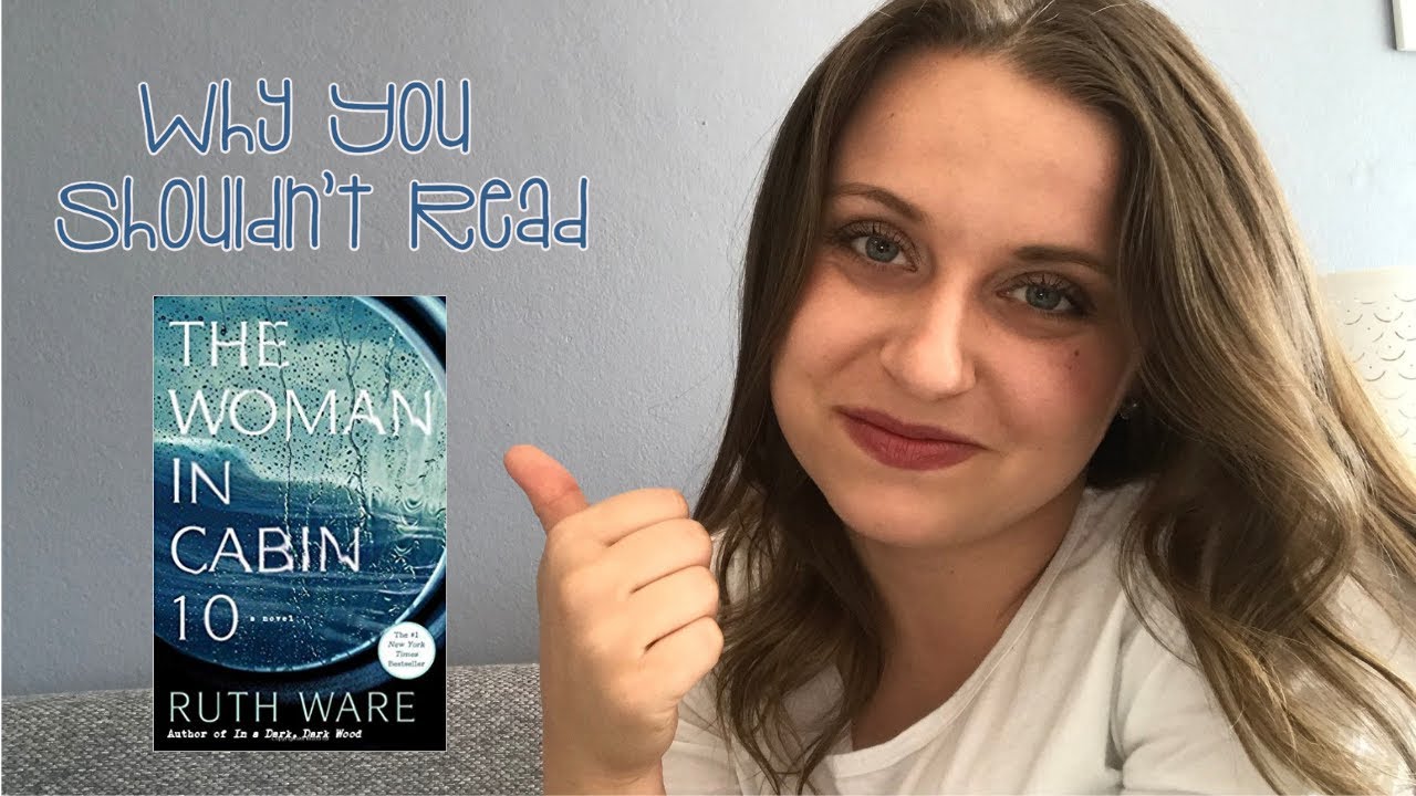 Why You Maybe Shouldn't Read the Woman in Cabin 10...