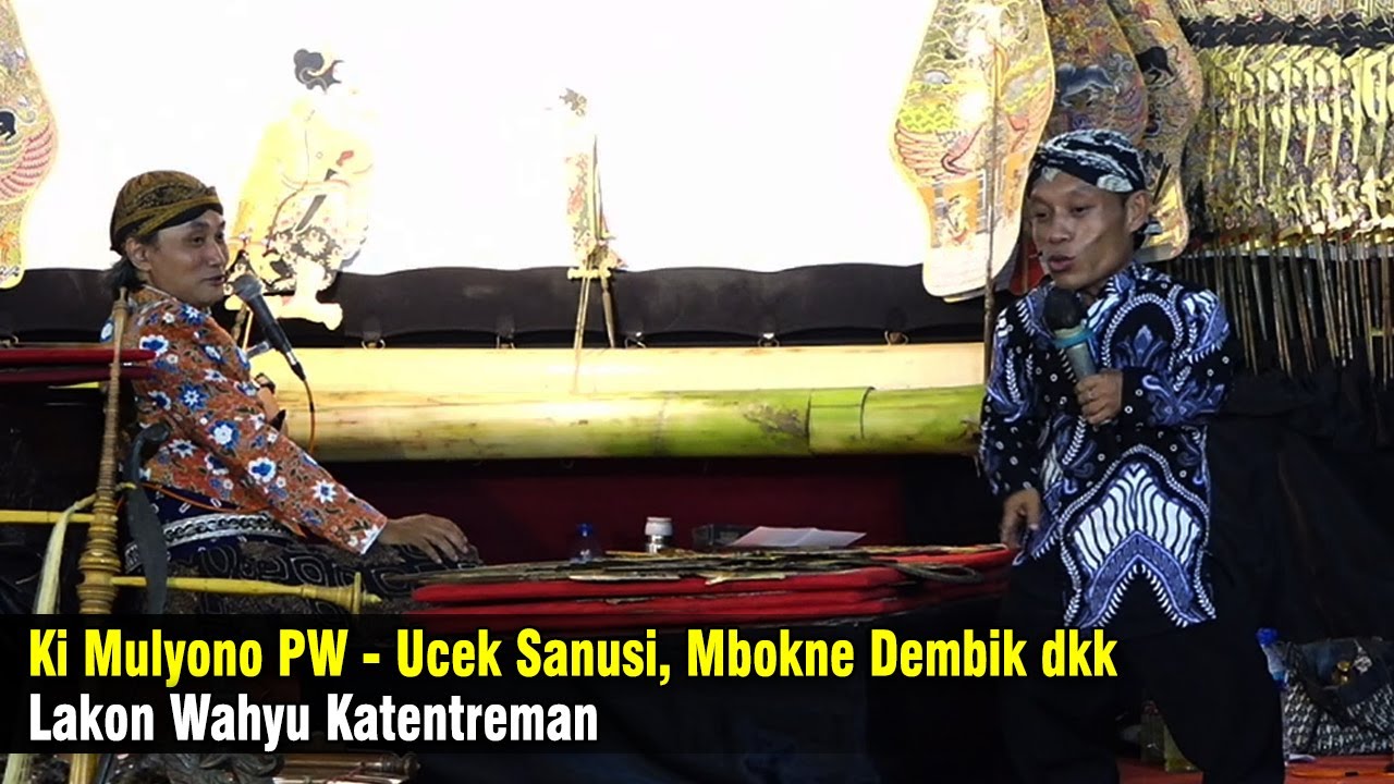 Wayang Kulit Ki Mulyono PW - Uncek Sanusi, Mbokne Dembik dkk. Lakon Wahyu Katentreman.