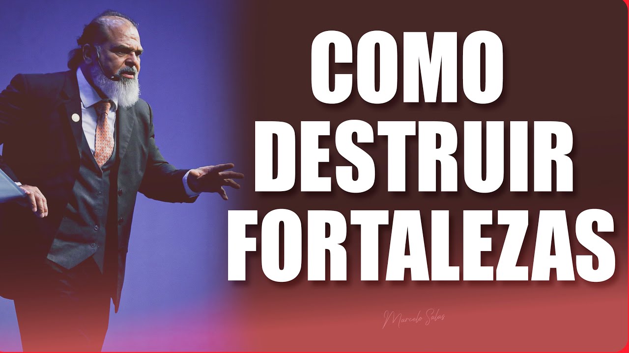 CÓMO DESTRUIR FORTALEZAS.
