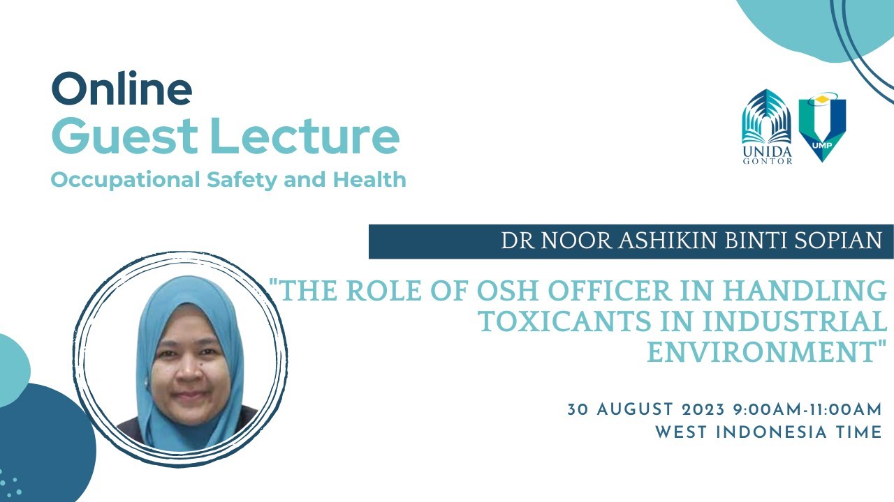 OSH Online Guest Lecture_Day 3_The Role OSH Officer in Handling Toxicants in Industrial Environment