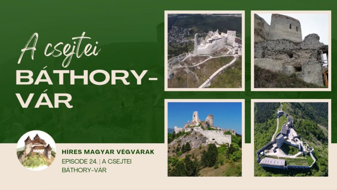 Magyarországi végvárak 24. rész: A Csejtei Báthory-vár | Prekambrium