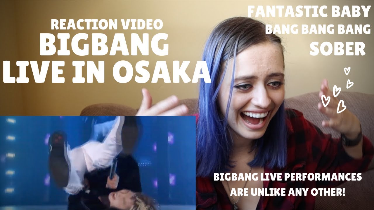 BIGBANG Live performance in Osaka REACTION VIDEO (Bang Bang Bang, Sober, and Fantastic Baby)