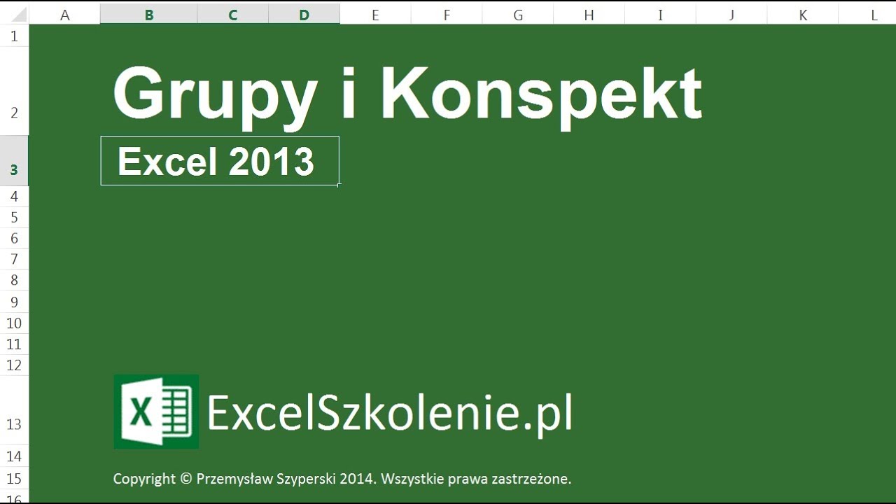 Grupowanie i Konspekt - Kurs: Excel Podstawy