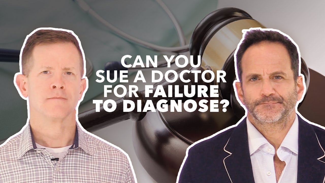 Can You Sue A Doctor For Failure To Diagnose?