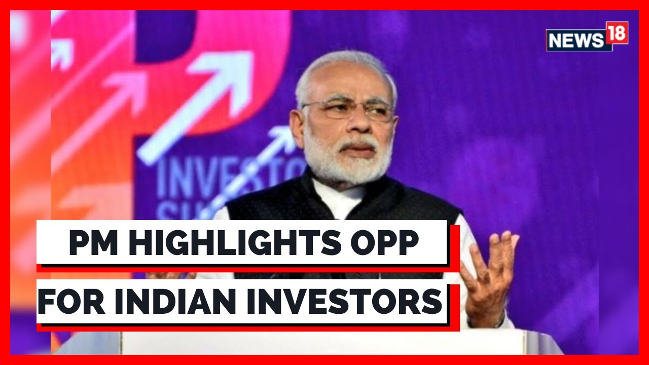 Global Investors Summit 2023 | India Is Carrying Out Reforms Out Of Conviction: PM Modi | News18