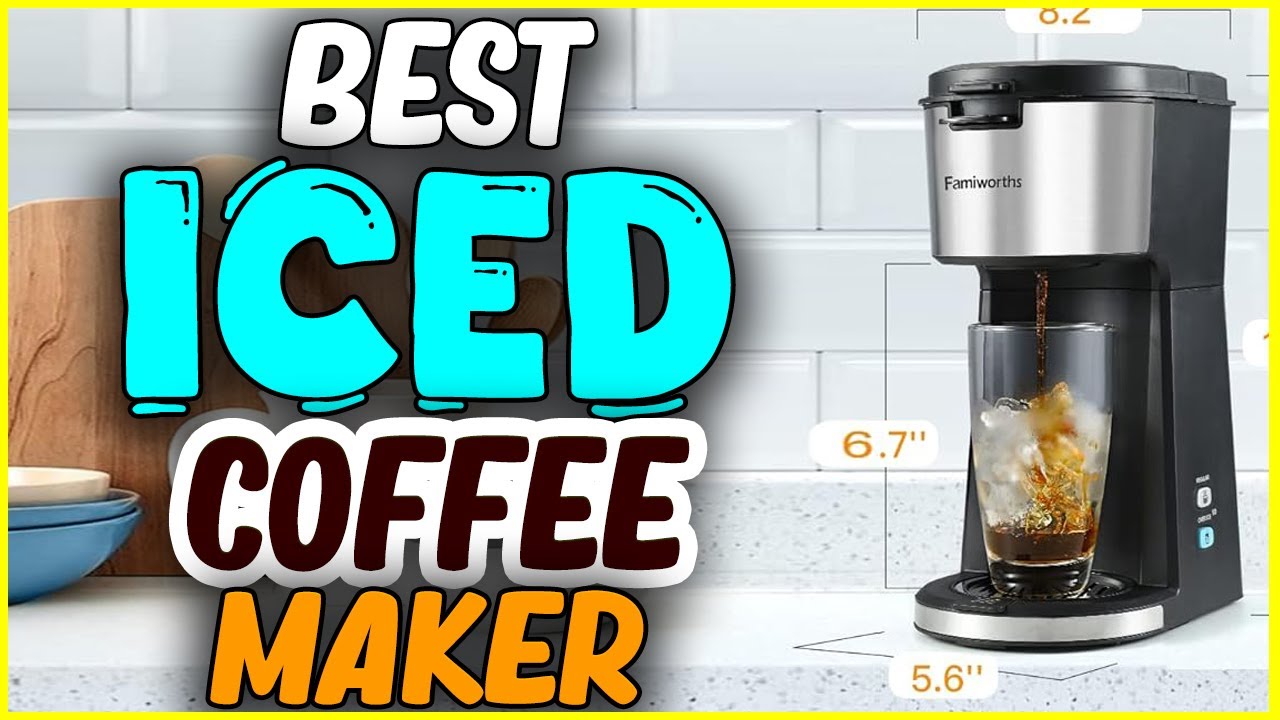 ✅Top 5 Best Iced Coffee Makers of 2025 &ndash; Cool, Refreshing & Delicious!