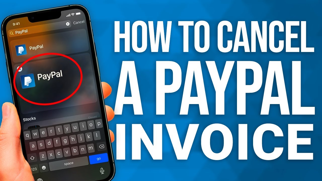 How To Cancel A PayPal Invoice: Quick & Easy Guide!