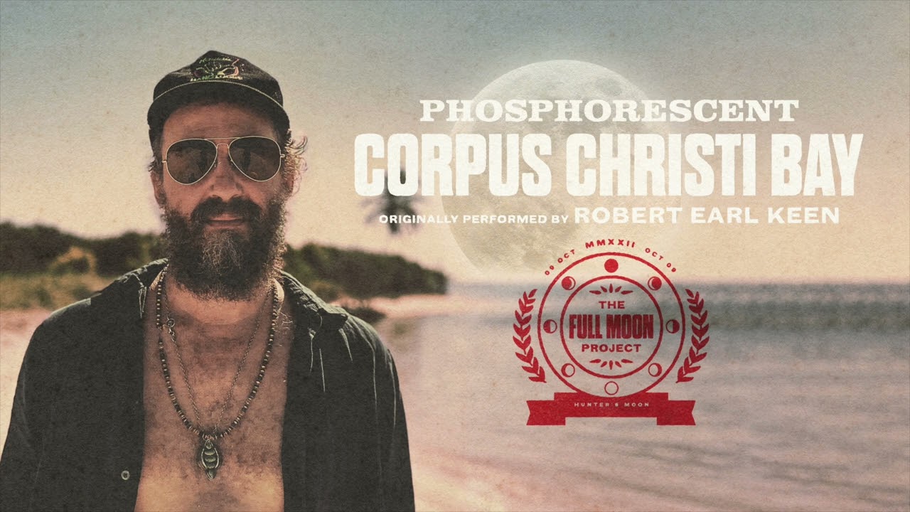Phosphorescent - Corpus Christi Bay (Official Audio)