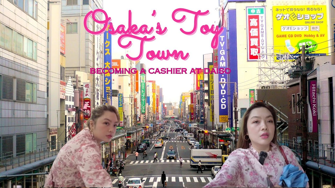 Japan Vlog 6: Osaka's toy town, becoming a cashier at Daiso