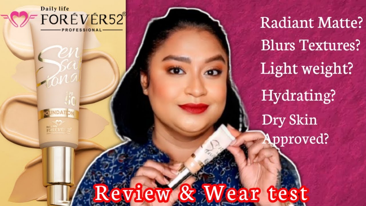*I TRIED* Forever52 Sensational Foundation Review| Dry Skin Test + Unplanned Wear Test