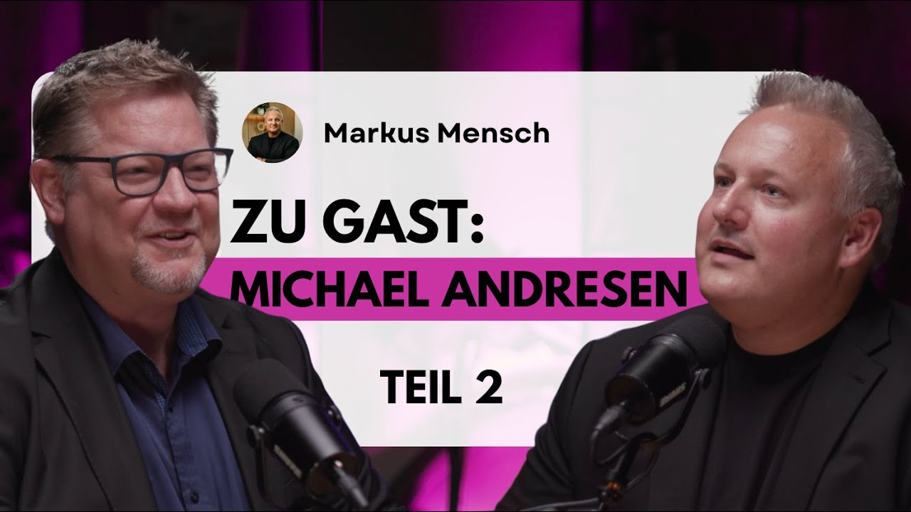 Unternehmer zu Unternehmer - Michael Andresen zu Gast bei Markus Mensch