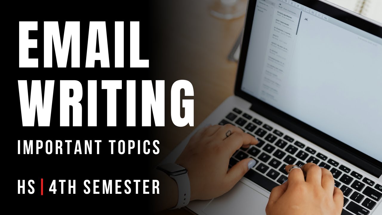Email Writing Important Topics | 4th Semester HS 2026
