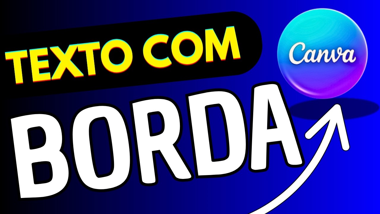 Como Fazer o Texto com Borda no Canva?