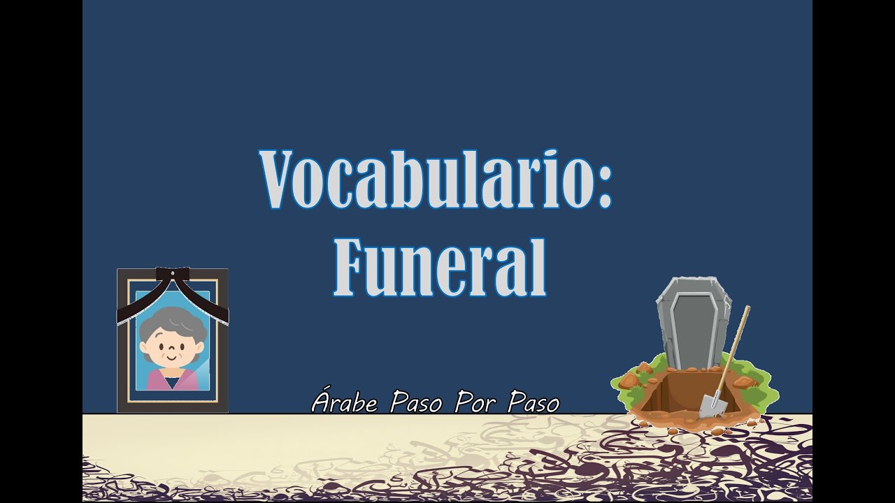 Vocabulario Árabe: Funeral [20 palabras]