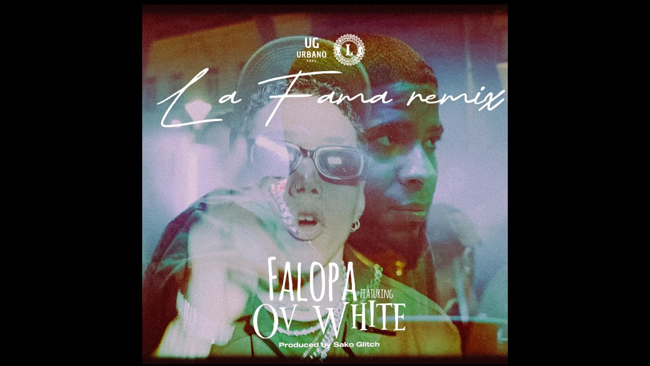 Falopa & Ov White - La Fama Remix