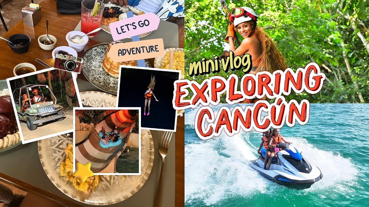 Travel Vlog🫧 CANCÚN; jet ski, parasailing, mystery boy? || NIYAADENEE