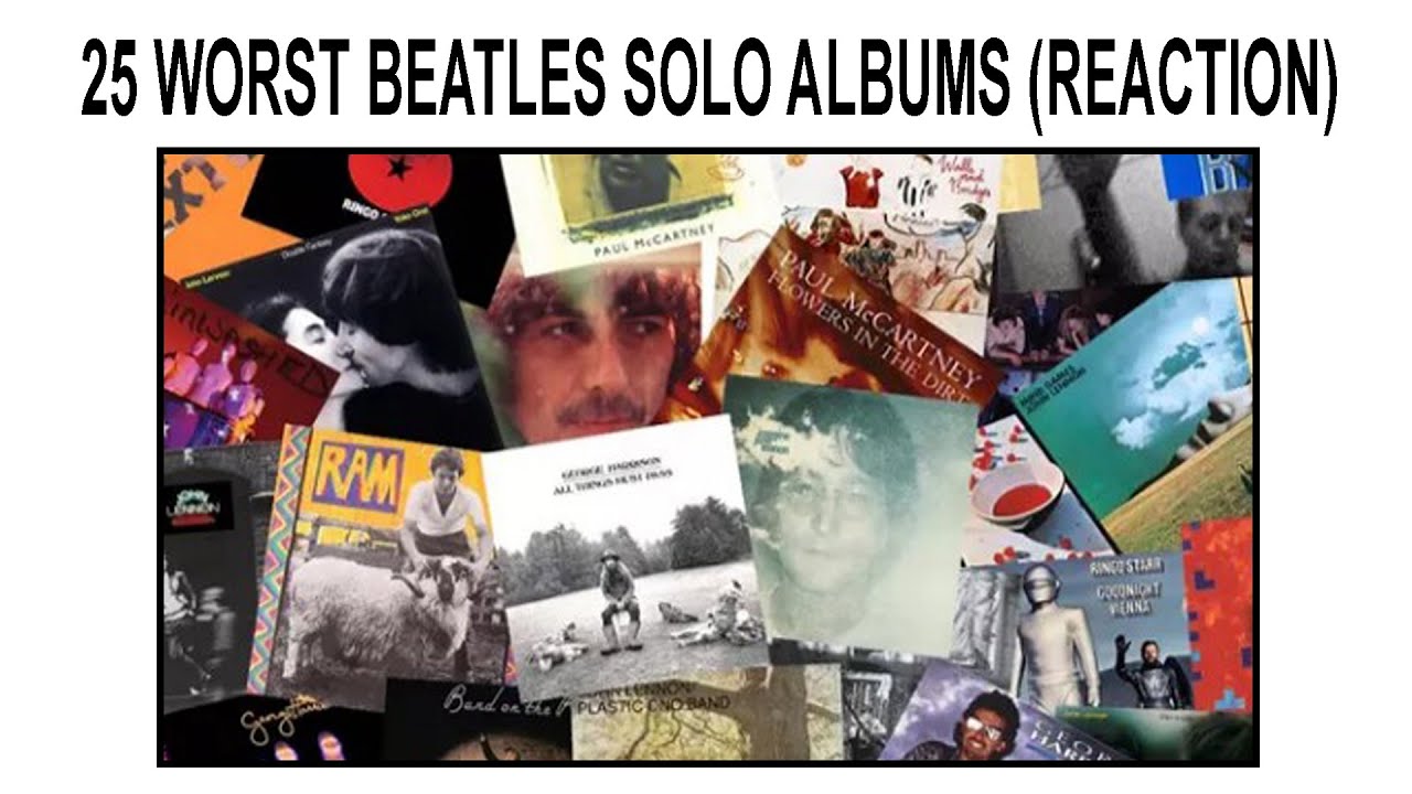 25 WORST BEATLES SOLO ALBUMS (REACTION)