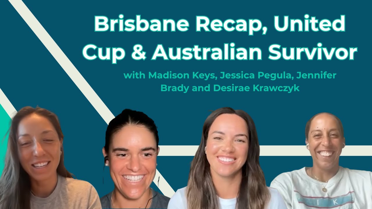 21 | Brisbane Recap, United Cup & Australian Survivor