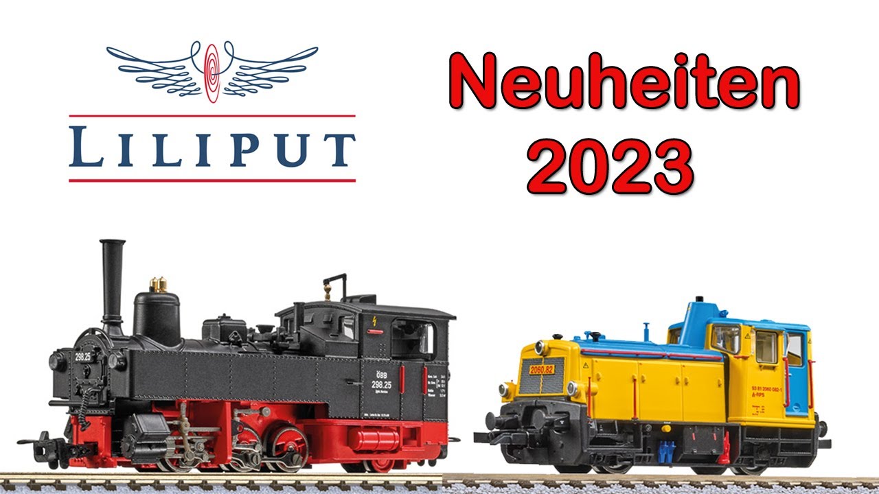 Liliput Modellbahn Neuheiten 2023 | Spur H0, H0e und N