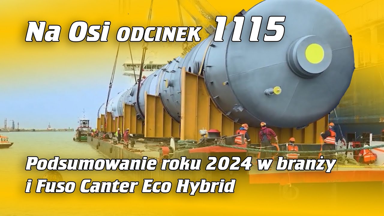 Fuso Canter Eco Hybrid i podsumowanie roku 2024 w branży | ODCINEK Na Osi 1115