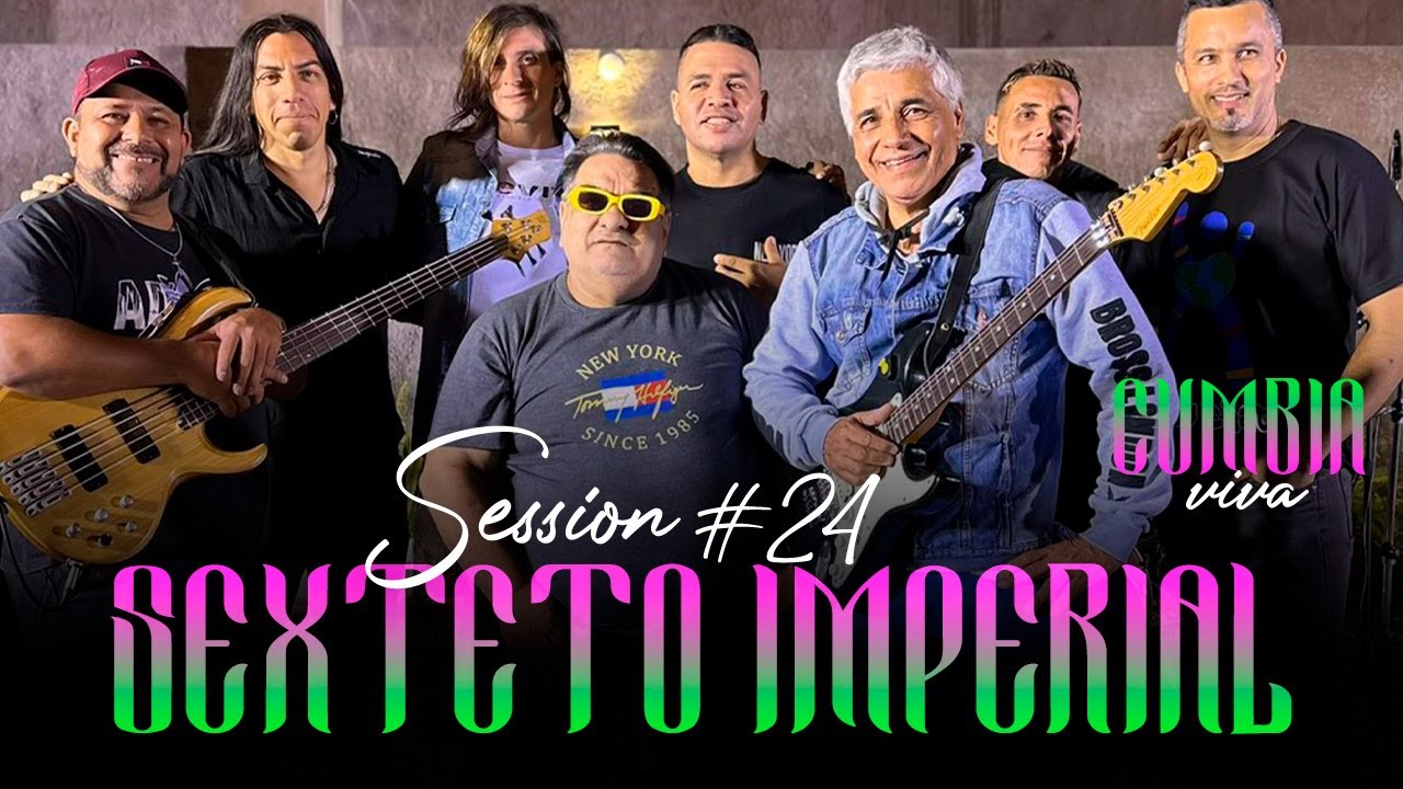 Sexteto Imperial & Cumbia Viva │ Session #24 (Cumbia Viva)