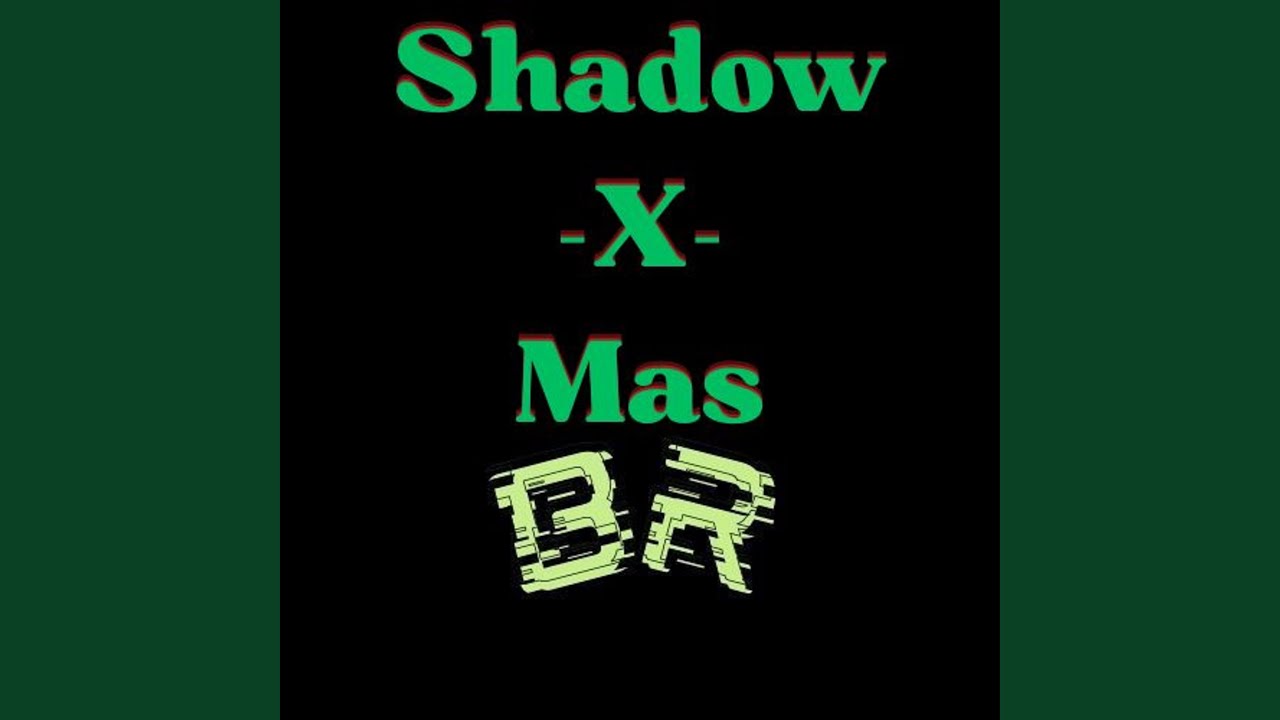 Shadow-X-Mas