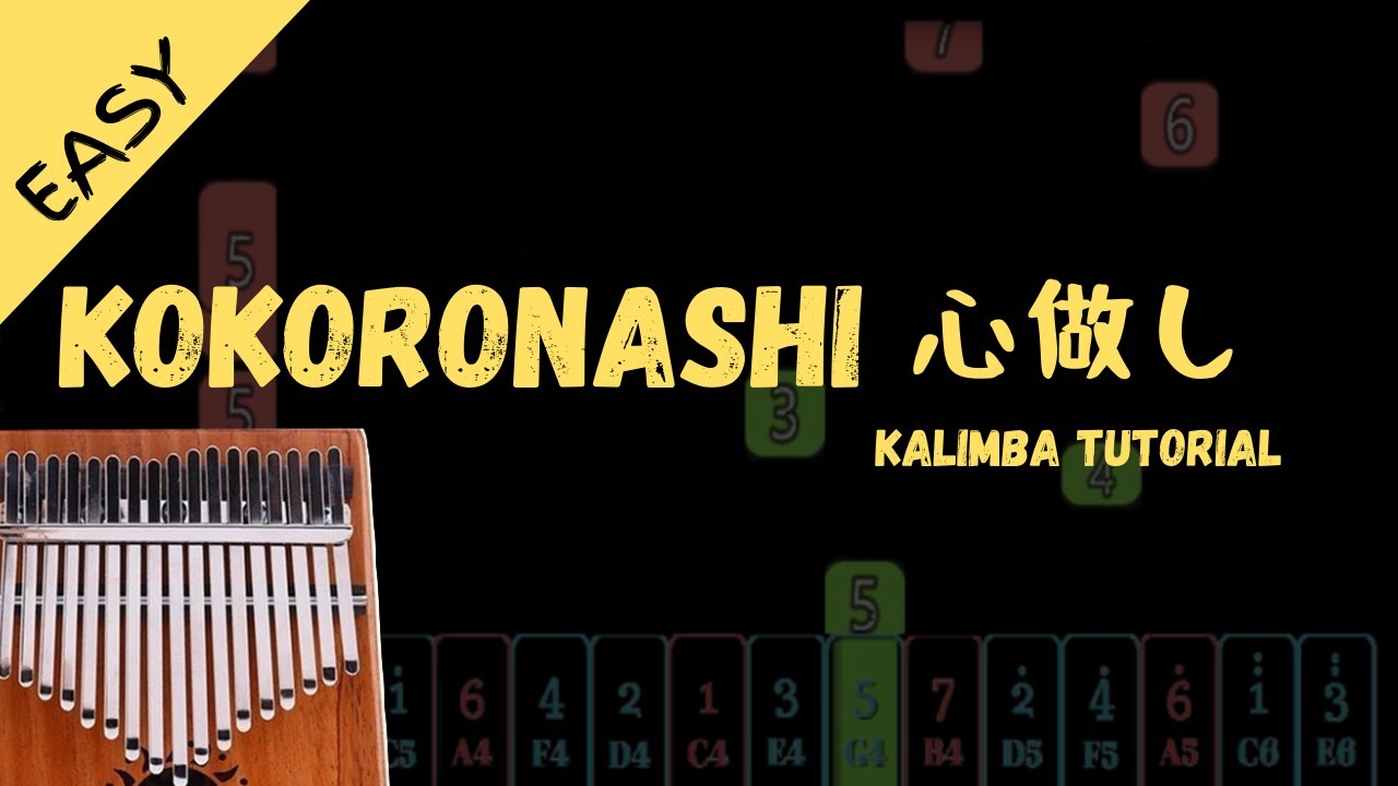 【Easy Kalimba Tutorial & Tab】Kokoronashi / 心做し - papiyon