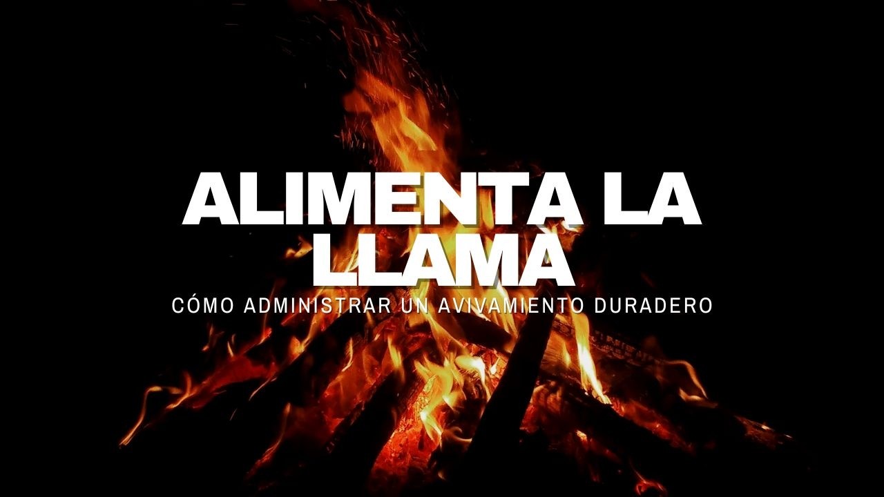 Alimenta la llama con Pastor Misael Campos