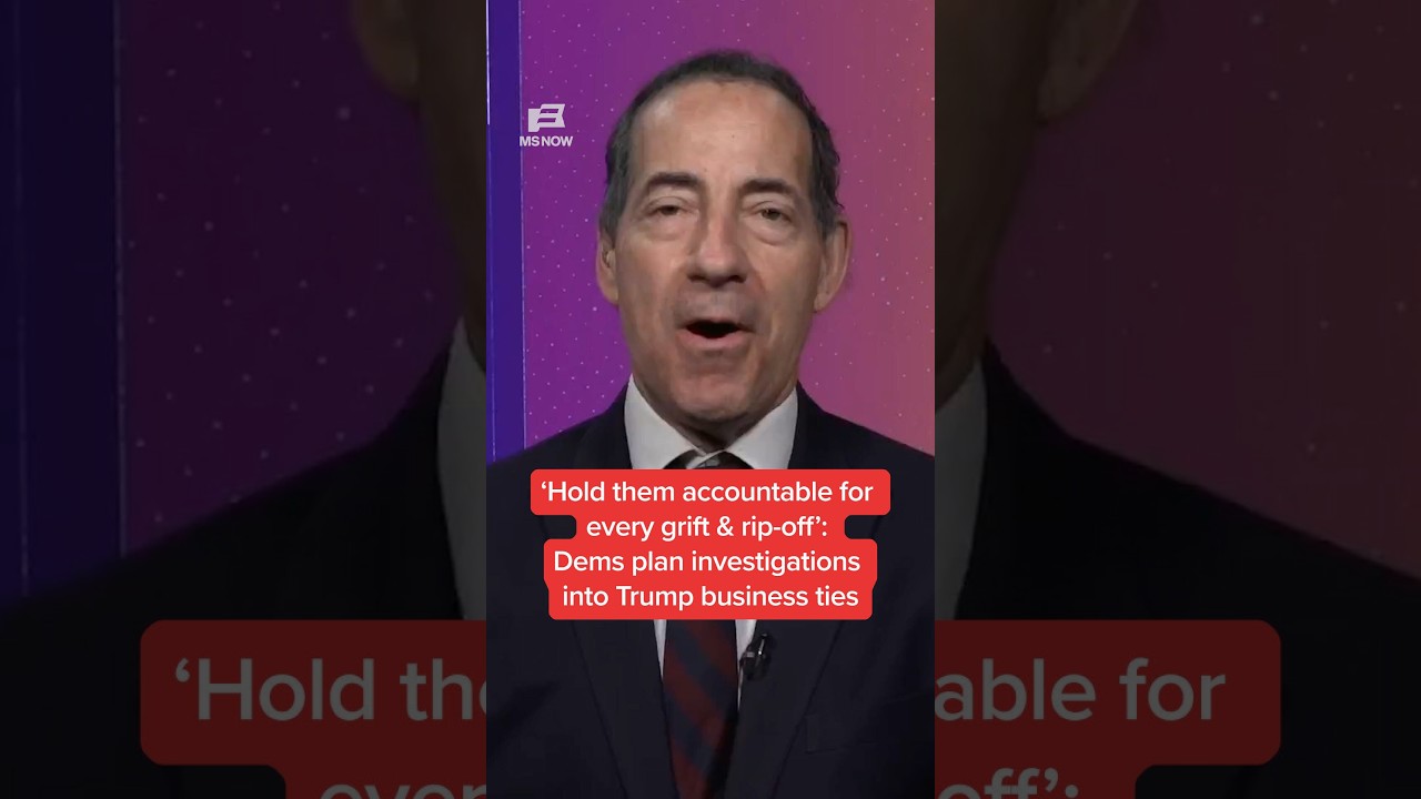 &lsquo;Hold them accountable for every grift & rip-off' Dems plan investigation into Trump&rsquo;s business ties