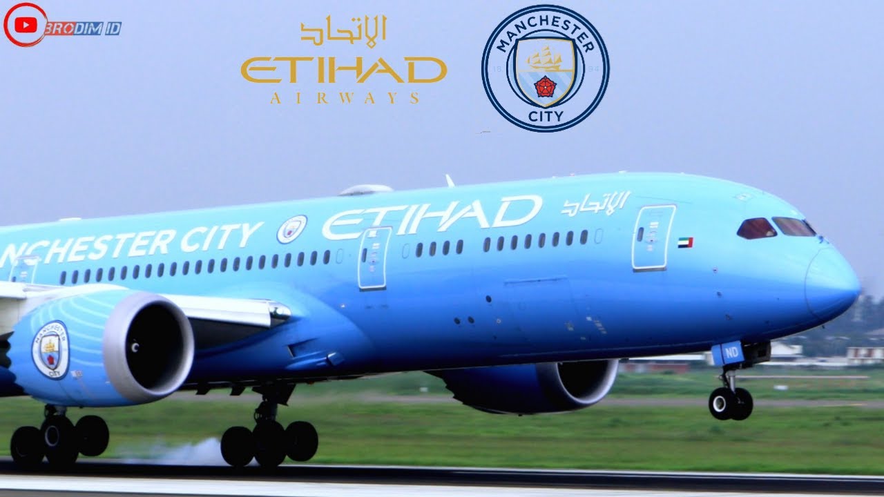 WOW Pesawat Etihad Airways Manchester City Livery Landing Soekarno Hatta Airport | Dibuang Sayang