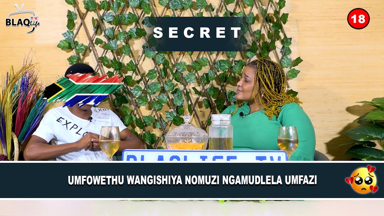 SIKHIPHA IZIMFIHLO | Umfwethu wangishiya nomuzi ngamdlela UMFAZI | S2-89