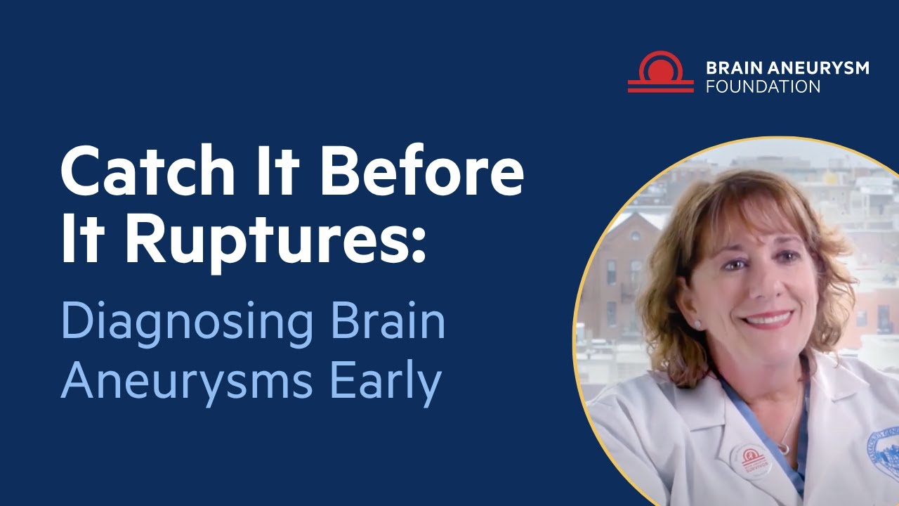 Diagnosing a brain aneurysm before it ruptures is important | Brain Aneurysm Story