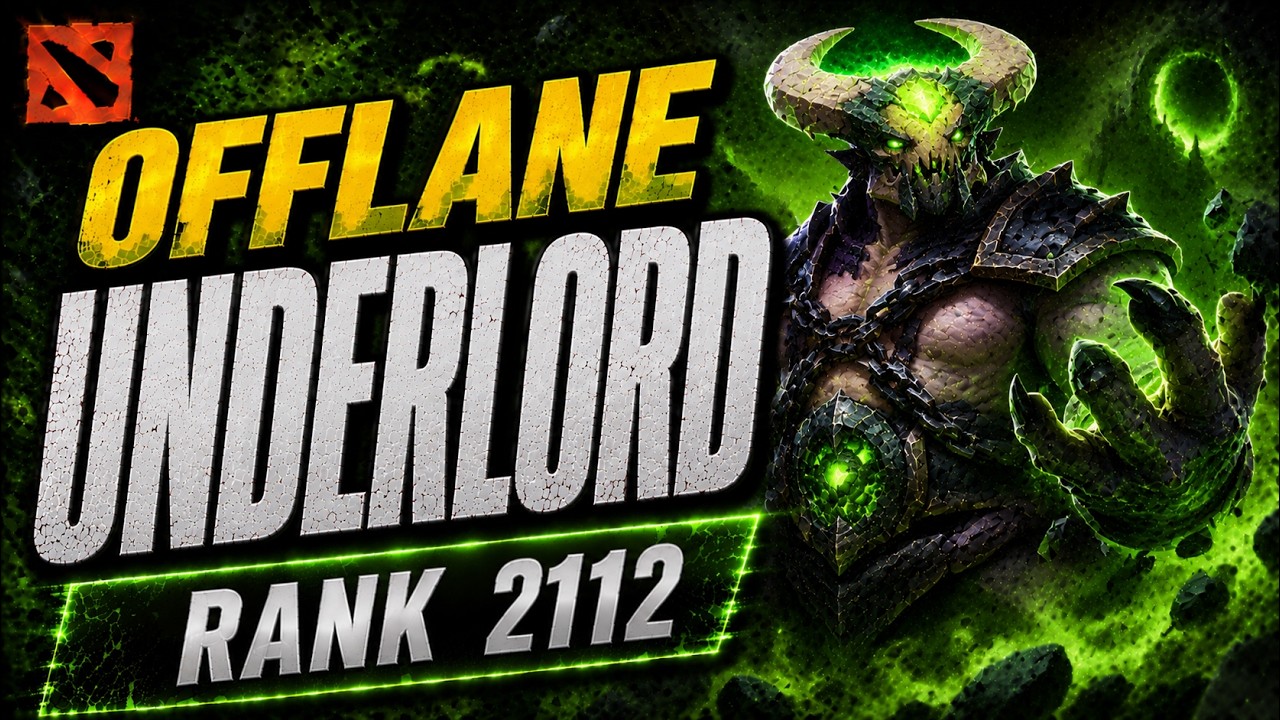 Offlane Underlord - Immortal Rank 2112 - Dota2 7.41