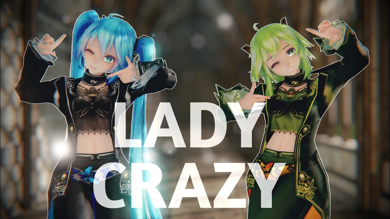 [MMD|Miku & Gumi] LADY CRAZY