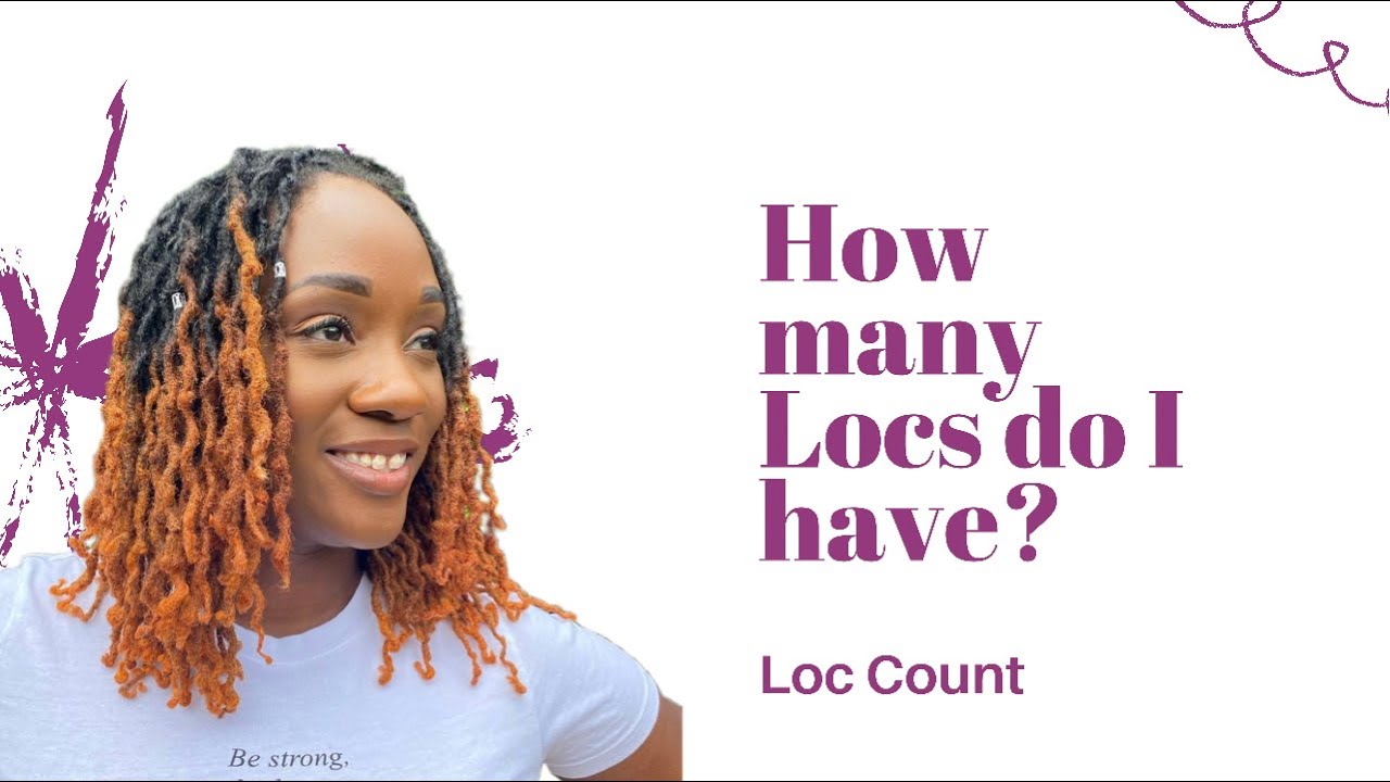 Loc Count | How Many Locs Do I Have?