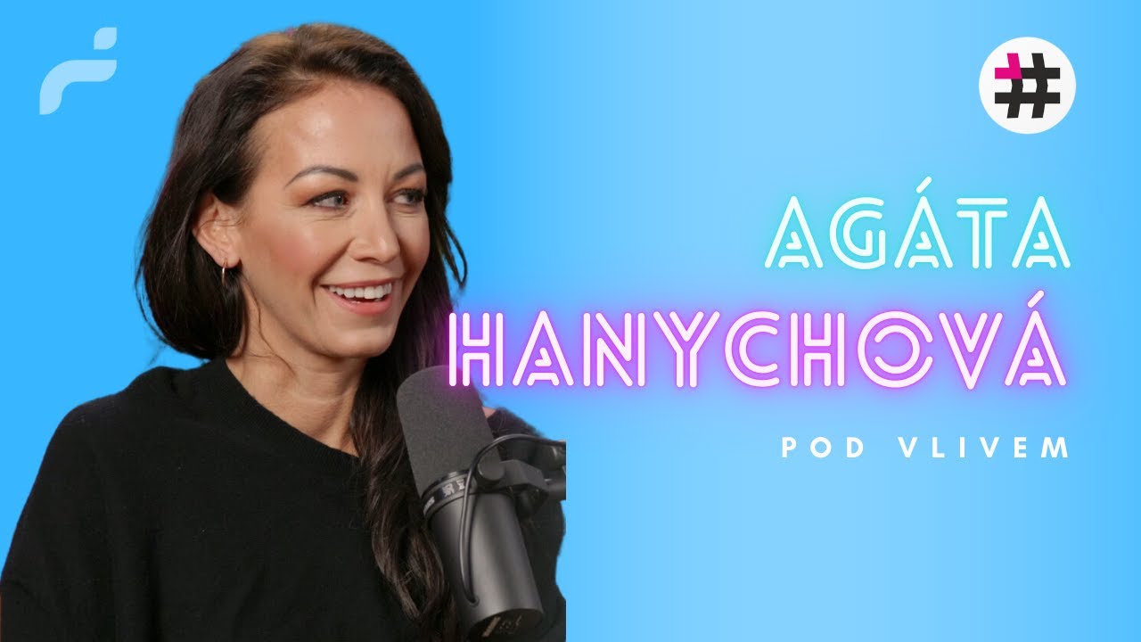 Pod speciálním vlivem – Agáta Hanychová