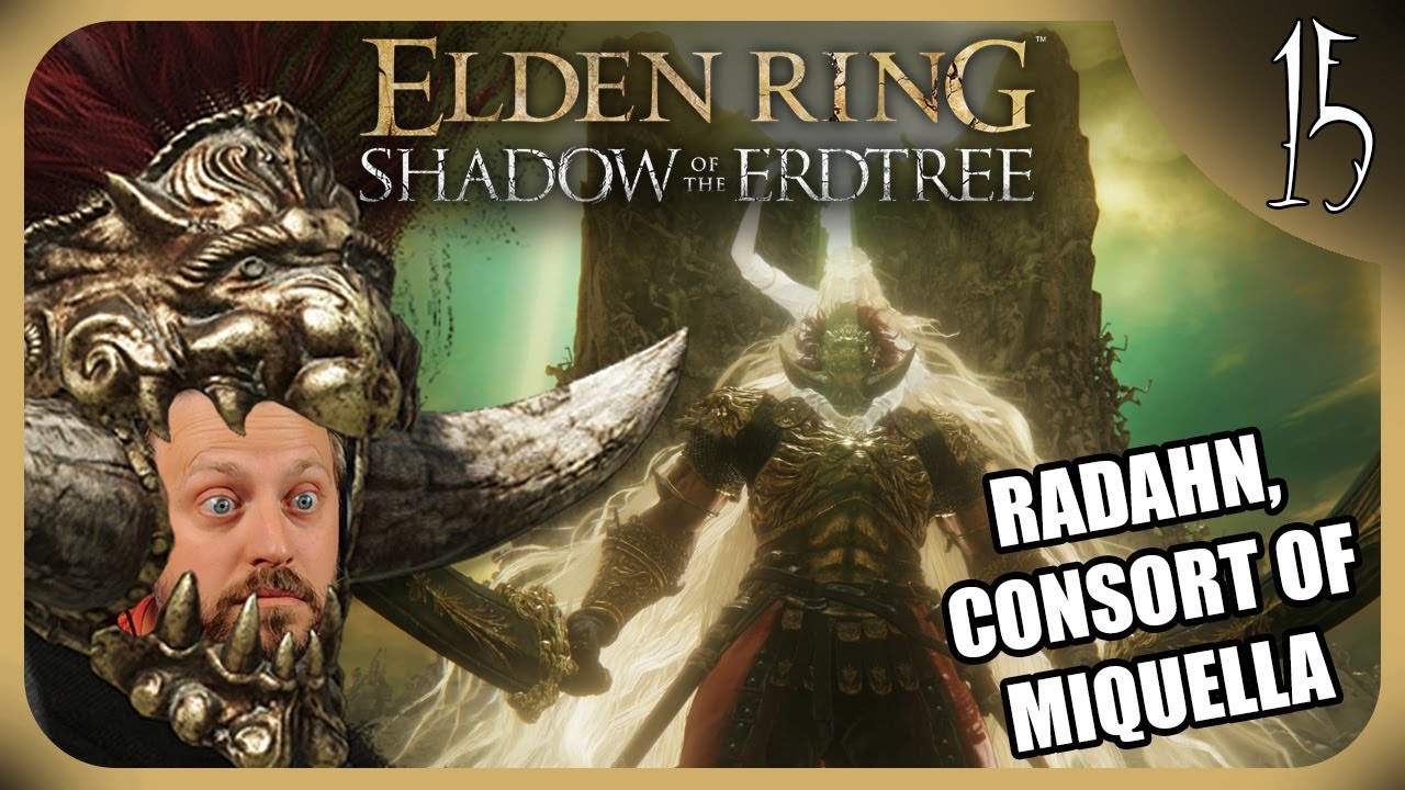 Radahn, Consort of Miquella -  Elden Ring DLC Full Playthrough [Part 15 - Final]