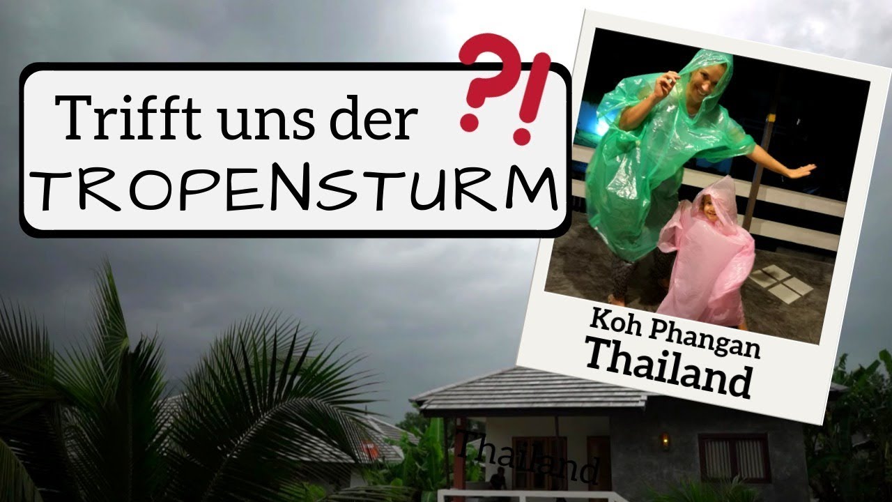Heftiger TROPENSTURM in Thailand erwartet! So haben wir Pabuk auf Koh Phangan erlebt
