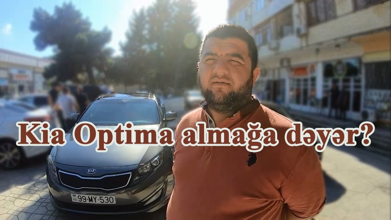Yaxşı Kia Optimanı neçəyə almaq olar?