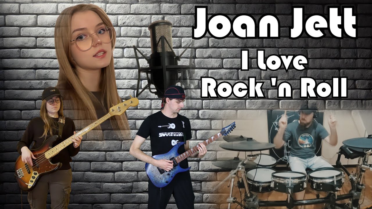 Joan Jett - I Love Rock 'N Roll (Full Cover Collaboration)