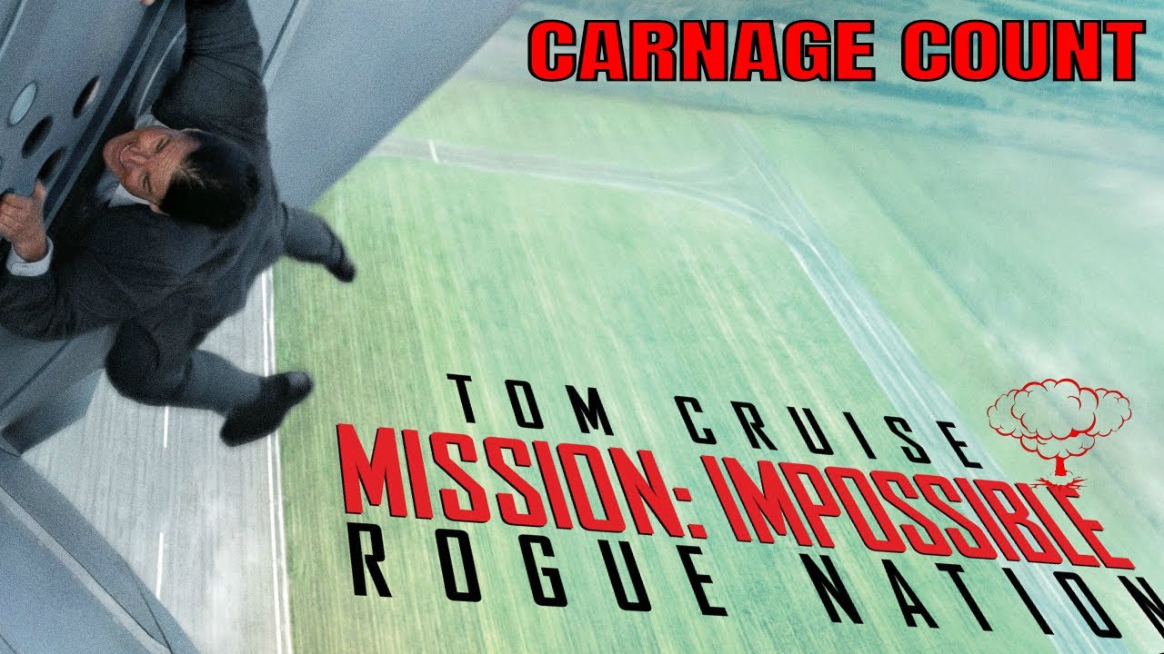 Mission: Impossible - Rogue Nation (2015) Carnage Count