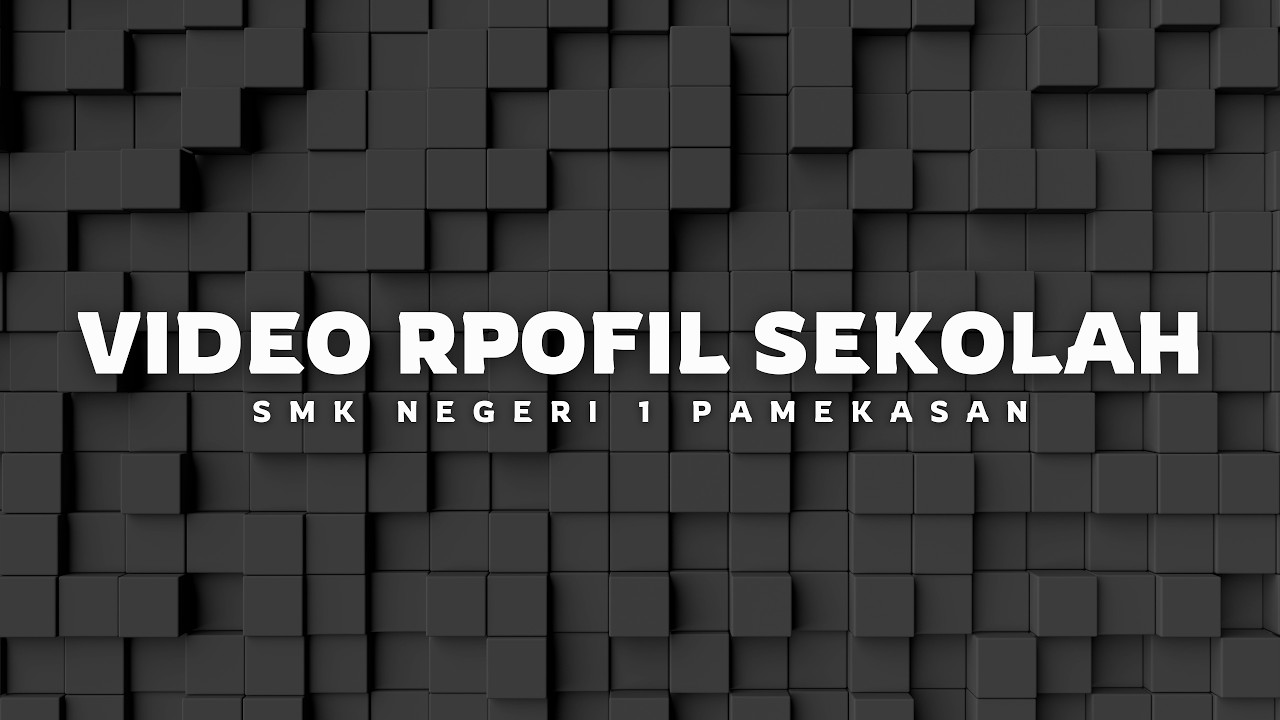 VIDEO PROMOSI SEKOLAH