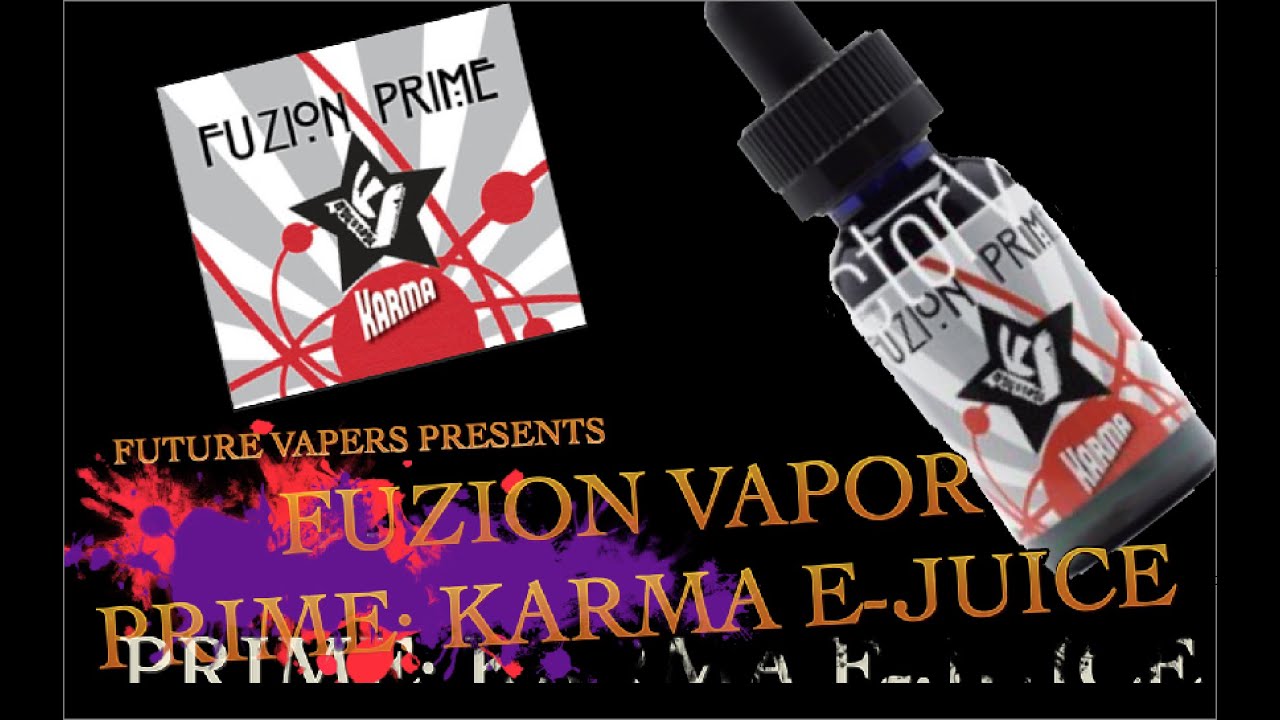 Prime: Karma E-Juice From Fuzion Vapor