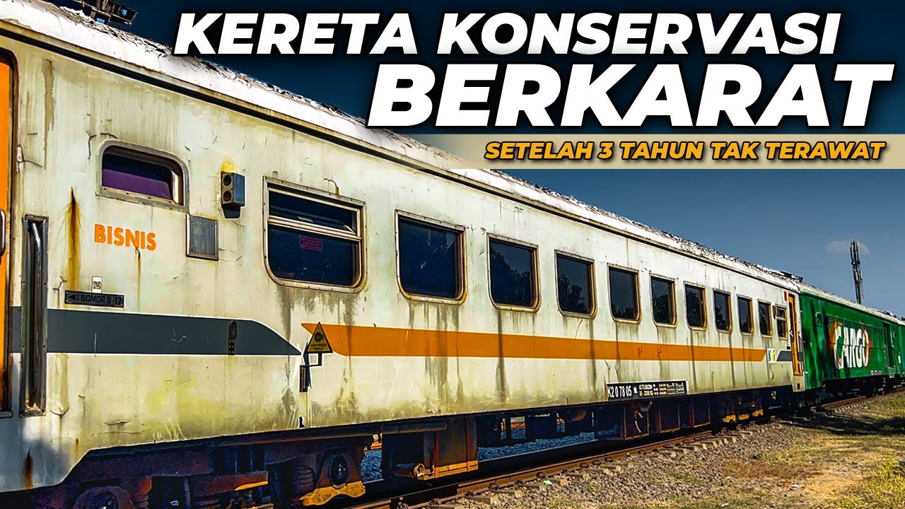 KERETA PENUH KARATAN !! KIRIM RANGKAIAN KONSERVASI SETELAH 3 TAHUN TERDIAM DI STASIUN BANGIL