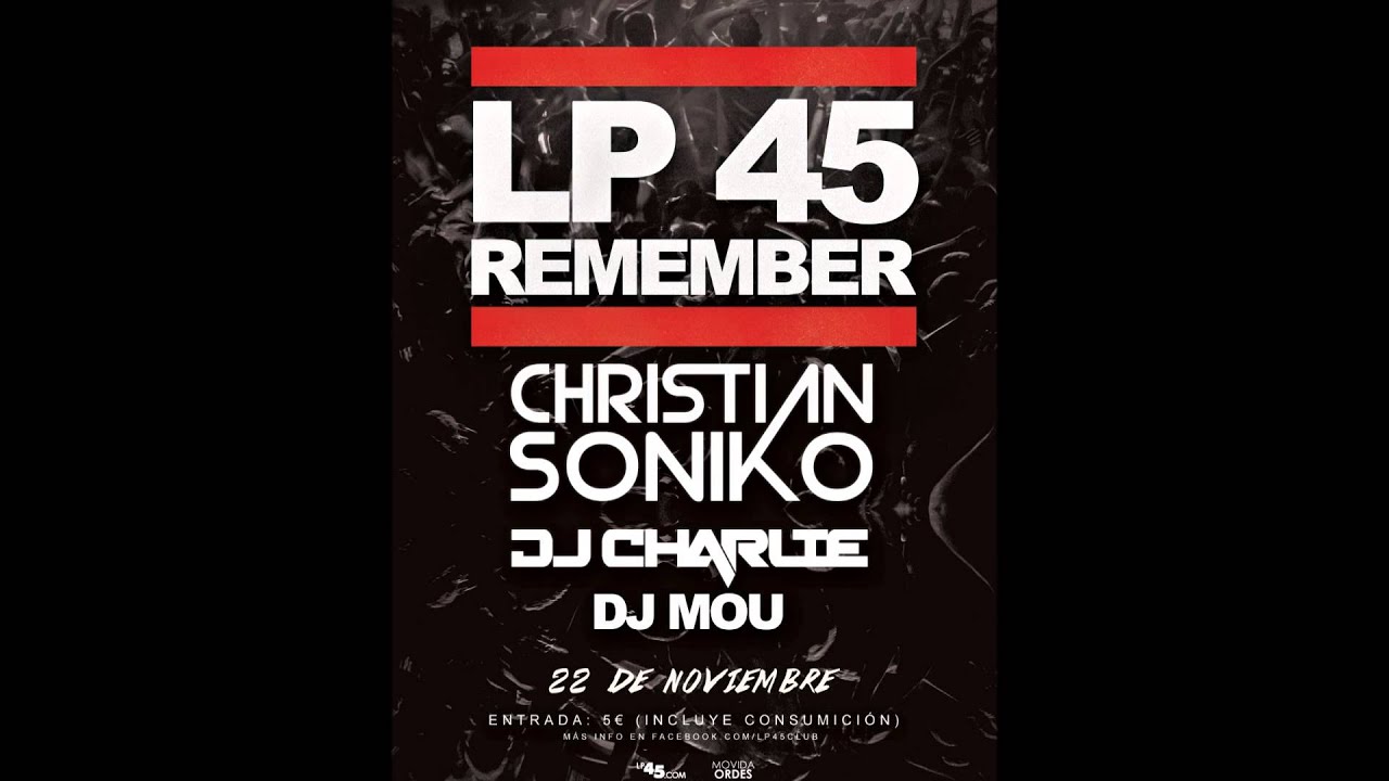 LP45 REMEMBER - Sábado 22 de Noviembre